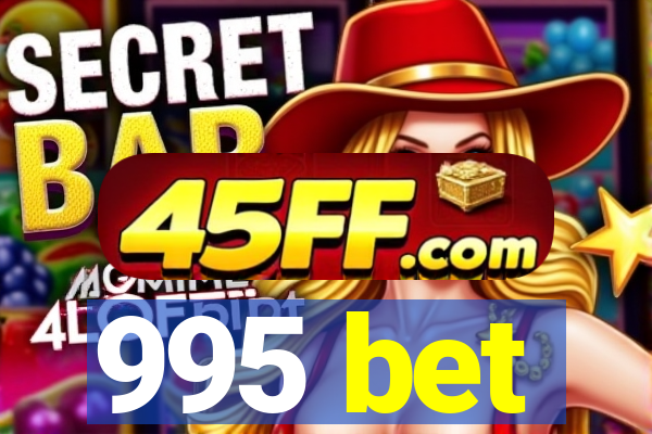 995 bet